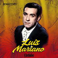 Luis Mariano - Córdoba (Remastered)