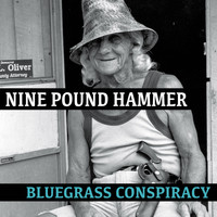 Nine Pound Hammer - Bluegrass Conspiracy