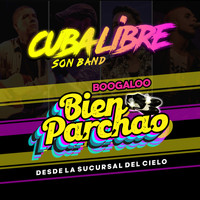 Cuba Libre Son Band - Bien Parchao