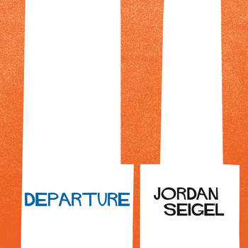Jordan Seigel - Departure