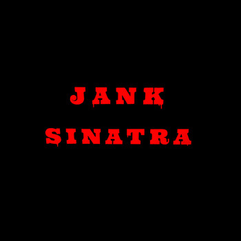 Jank Sinatra - Together, Like on Purpose (Explicit)