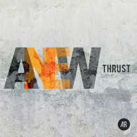 Anew - Thrust