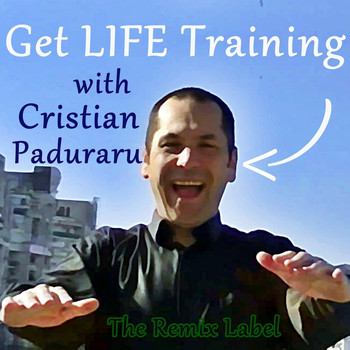 Cristian Paduraru - Get Life Training Radioshow