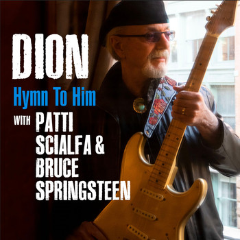 Dion feat. Patti Scialfa, Bruce Springsteen - Hymn To Him