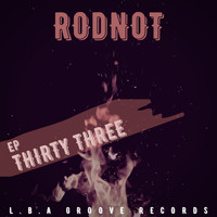 RodNot - Thirty Three