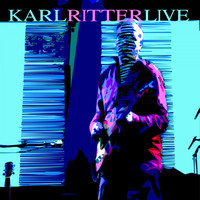 Karl Ritter - Karl Ritter Live