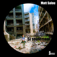 Matt Salou - Si seulement (Original Mix)