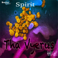 Spirit - Tha Vyerus (Explicit)