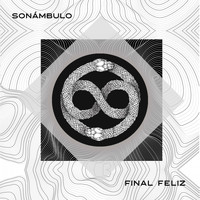Sonámbulo - Final Feliz