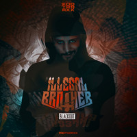 Illegal Brother - Blackout (Explicit)