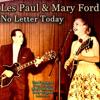 Les Paul & Mary Ford - No Letter Today