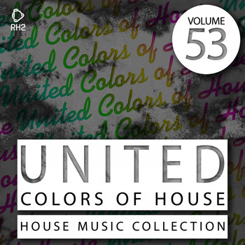 Various Artists - United Colors of House, Vol. 53 (Explicit)