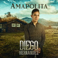 Diego Hernandez - Amapolita