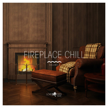 Various Artists - Fireplace Chill, Vol. 2 (Explicit)