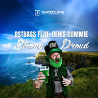 Ostbass feat. Denis Commie - Strong & Proud
