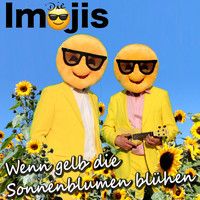 Die Imojis - Wenn gelb die Sonnenblumen blühen