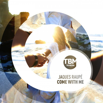 Jaques Raupé - Come with Me