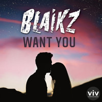 Blaikz - Want You