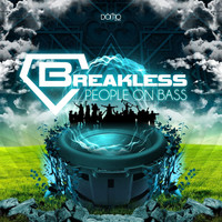 Breakless - People on Bass