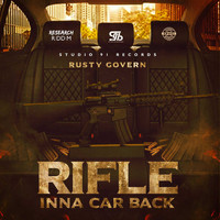 Rusty Govern - Rifle Inna Car Back (Explicit)