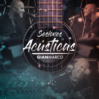 Gian Marco - Sesiones Acústicas (Acústico)