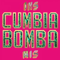 Mexican Institute of Sound - Cumbia Bomba