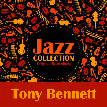Tony Bennett - Jazz Collection (Original Recordings)