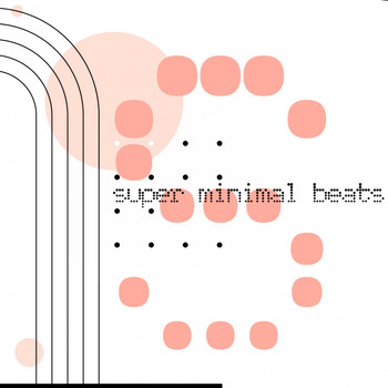 Various Artists - Super Minimal Beats