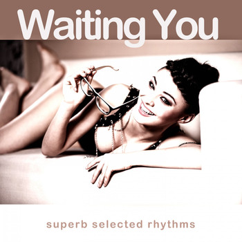 Various Artists - Waiting You (Superb Selected Rhythms)