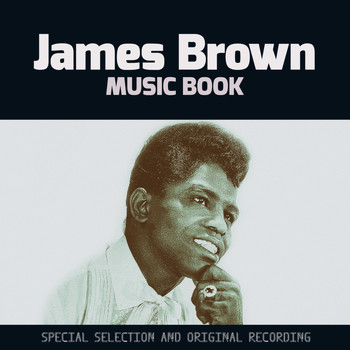 James Brown - Music Book (Special Selection and Original Recording)