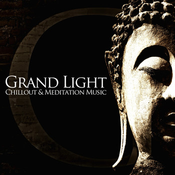 Various Artists - Grand Light (Chillout & Meditation Music)