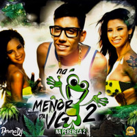 Mc Menor da VG, Perera DJ - Na Perereca 2 (Explicit)