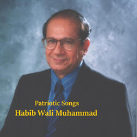 Habib Wali Muhammad - Patriotic Songs