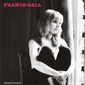 France Gall - Paris, France (Remasterisé en 2004; Edition Deluxe)