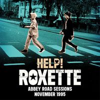 Roxette - Help! (Abbey Road Sessions November 1995)