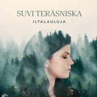 Suvi Teräsniska - Iltalauluja