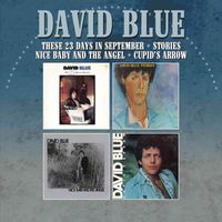 David Blue - These 23 Days In September / Stories / Nice Baby And The Angel / Cupid's Arrow