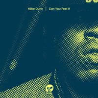 Mike Dunn - Can You Feel It
