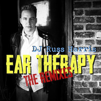 DJ Russ Harris - Ear Therapy - The Remixes (Explicit)