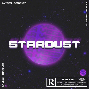 La Yeezi - Stardust (Explicit)