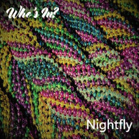 Nightfly - Who's In?