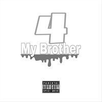 Goo - 4 My Brother (Explicit)