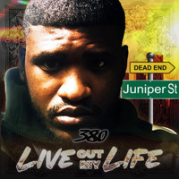 380 - Live out My Life (Explicit)