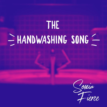 Sonia Fierce - The Handwashing Song