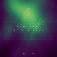 Alex Tasty - Symphony of the Soul