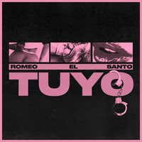 Romeo el Santo - Tuyo