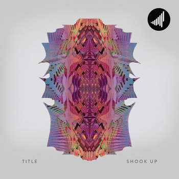 Title - Shook Up