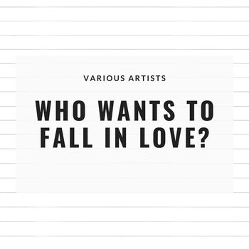 Various Artists - JazzyWho Wants to Fall in Love?