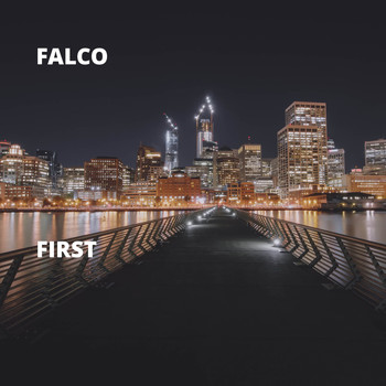 Falco - First (Explicit)