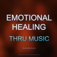 Sandeep Khurana - Emotional Healing Thru Music